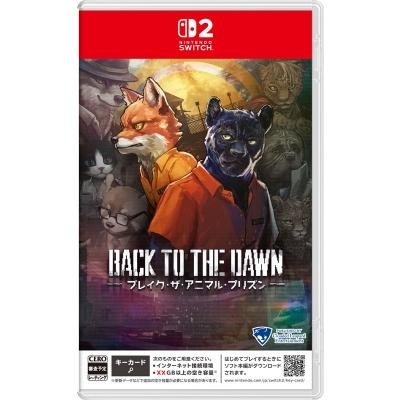 Switch 2 ゲームソフト Back to the Dawn ～ブレイク･ザ･アニマル･プリズン～ 4570005943498